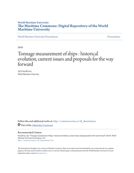 Tonnage Measurement of Ships : Historical Evolution, Current Issues and Proposals for the Way Forward Aji Vasudevan World Maritime University