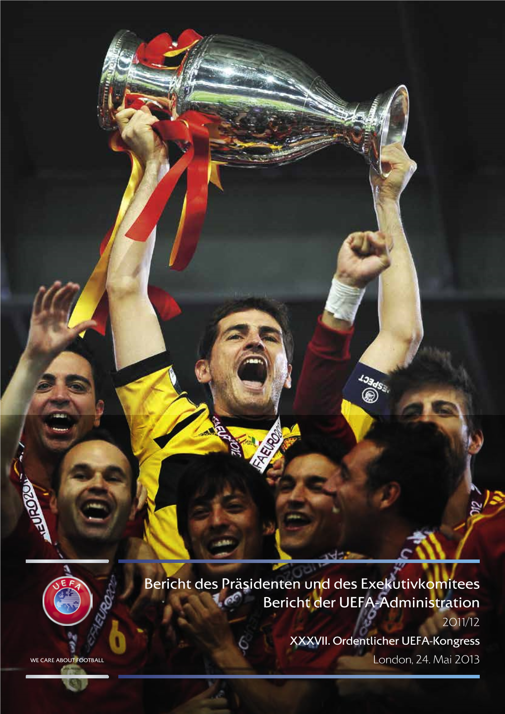 2011/12 Jahresbericht Des UEFA-Präsidenten Und Des UEFA-Exekutivkomitees