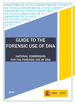 Guide to the Forensic Use of DNA Reproduction Authorised, Provided the Source Is Cited