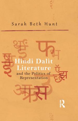 Hindi Dalit Literature and the Politics of Representation This Page Intentionally Left Blank Hindi Dalit Literature and the Politics of Representation