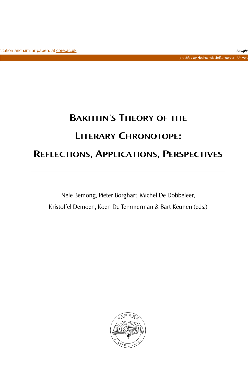 Bakhtin's Theory of the Literary Chronotope: Reflections, Applications, Perspectives