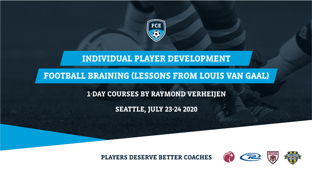 Individual Player Development Football Braining Lessons from Louis Van Gaal