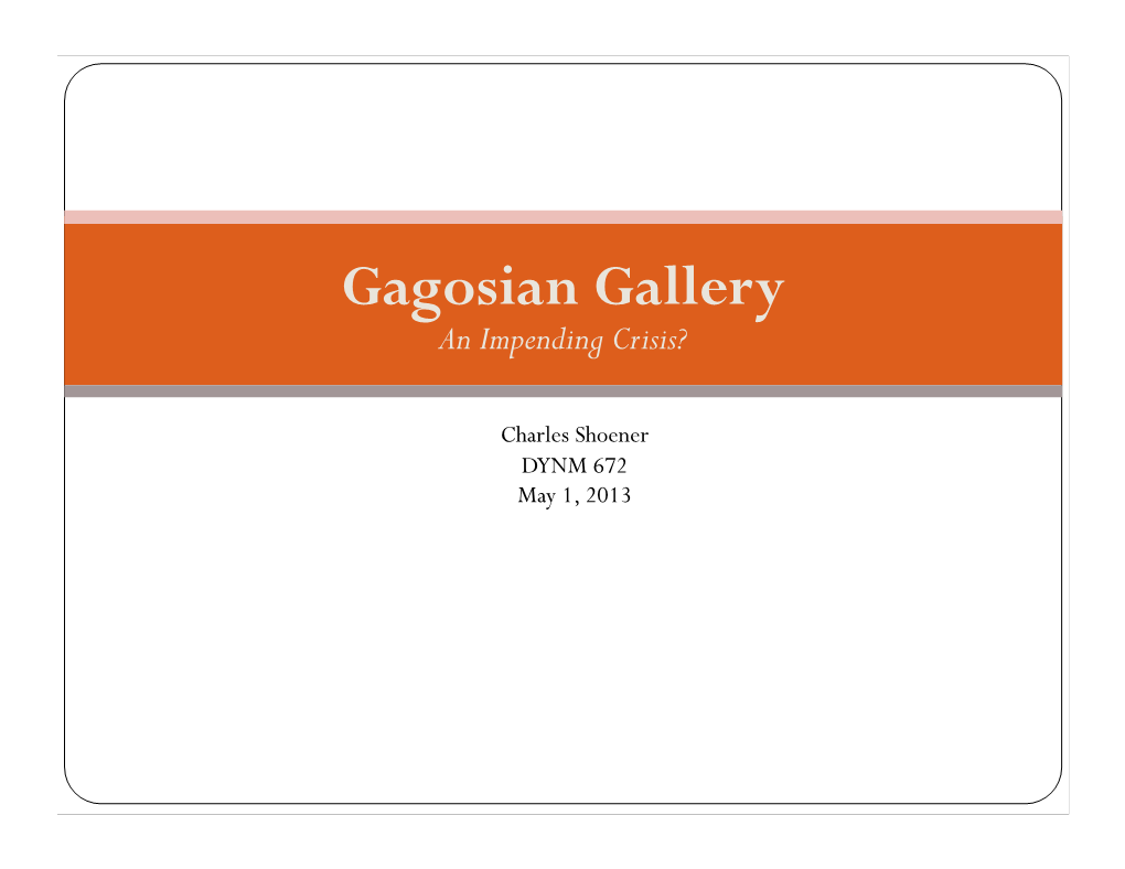 Gagosian Gallery: an Impending Crisis?