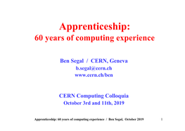 Conclusions Apprenticeship: 60 Years of Computing