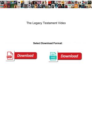 The Legacy Testament Video