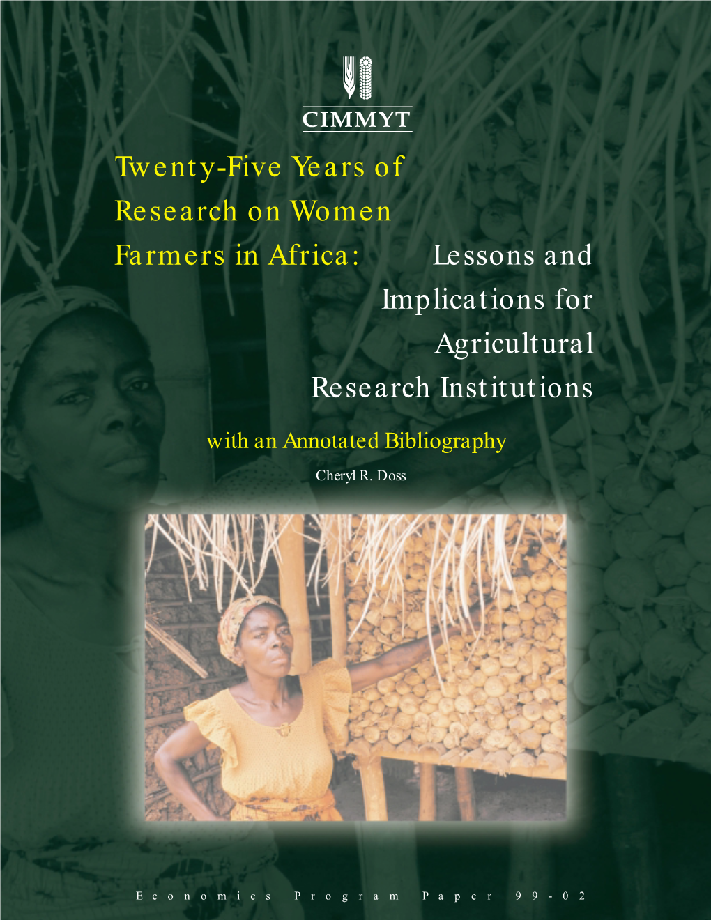 Twenty-Five Years of Research on Women Farmers in Africa: Lessons and Implications for Agricultural Research Institutions