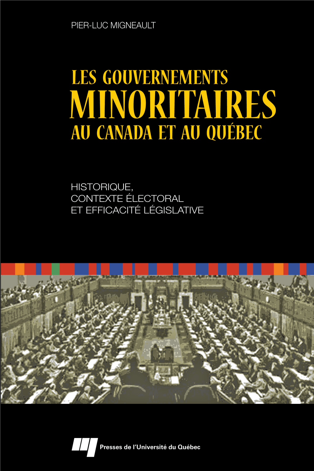 Les Gouvernements Minoritaires Au Canada Et Au Québec