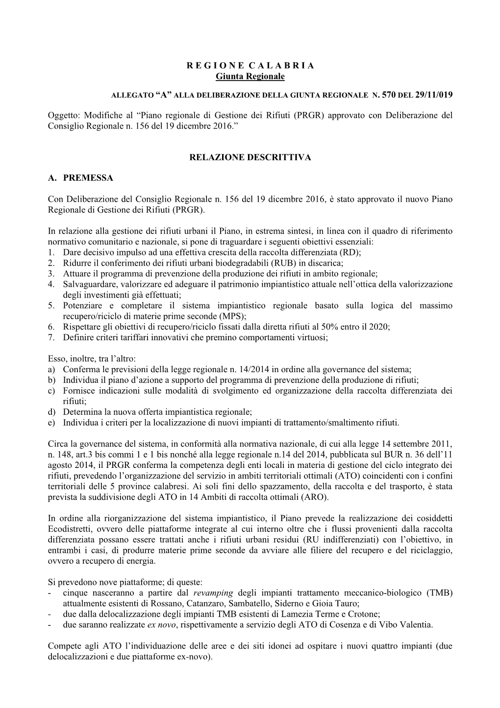 Modifiche Al “Piano Regionale Di Gestione Dei Rifiuti (PRGR) Approvato Con Deliberazione Del Consiglio Regionale N