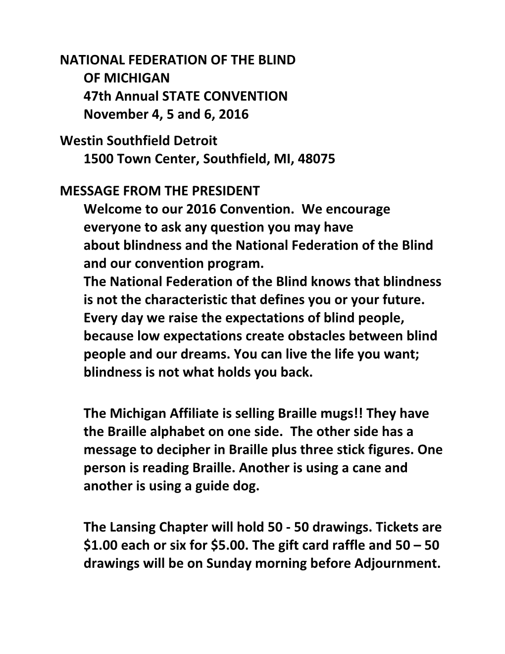 NATIONAL FEDERATION of the BLINDOF Michigan47th Annual STATE Conventionnovember 4, 5 and 6, 2016