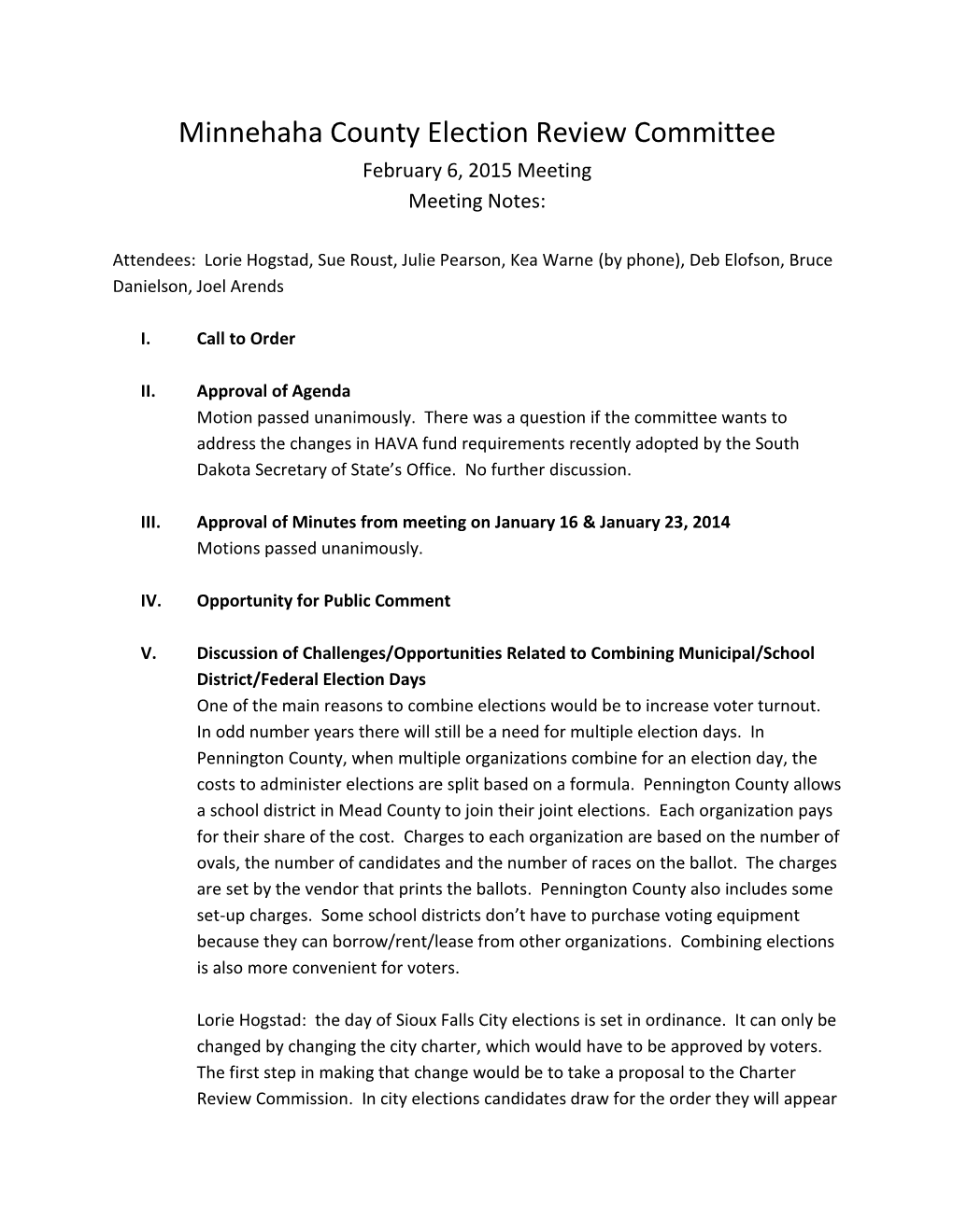 Minnehaha County Election Review Committee February 6, 2015 Meeting Meeting Notes
