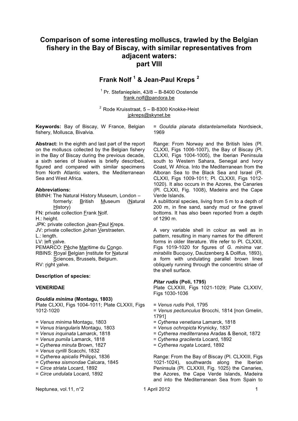 Comparison of Some Interesting Molluscs, Trawled by the Belgian Fishery in the Bay of Biscay, with Similar Representatives from Adjacent Waters: Part VIII