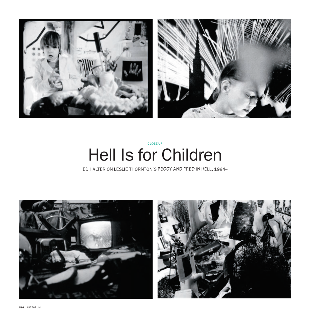 Hell Is for Children ED HALTER on LESLIE THORNTON’S PEGGY and FRED in HELL, 1984–