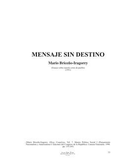 MENSAJE SIN DESTINO Mario Briceño-Iragorry (Ensayo Sobre Nuestra Crisis De Pueblo) (1951)