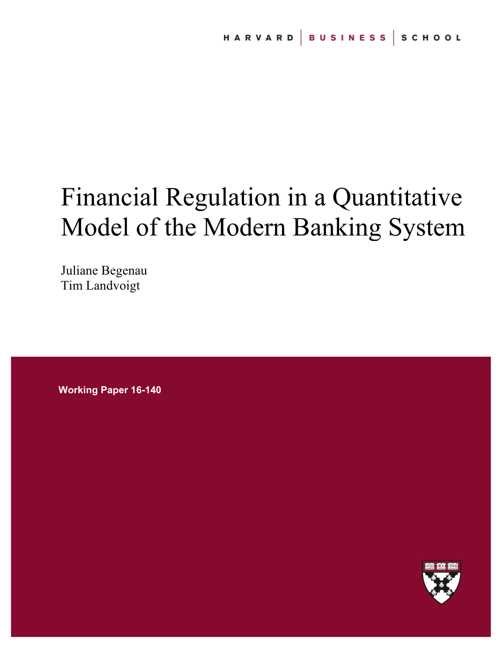 Financial Regulation in a Quantitative Model of the Modern Banking System