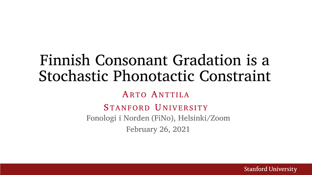 Finnish Consonant Gradation Is a Stochastic Phonotactic Constraint