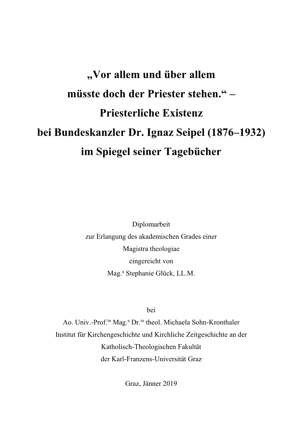 Priesterliche Existenz Bei Bundeskanzler Dr. Ignaz Seipel (1876–1932) Im Spiegel Seiner Tagebücher