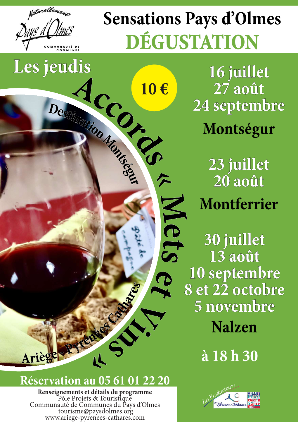 DÉGUSTATION Les Jeudis 16 Juillet a 10 € 27 Août D C 24 Septembre Estin C Ati O on R Montségur M D on Ts S É G U « 23 Juillet R 20 Août M