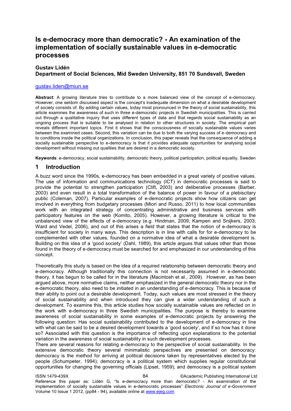 Is E-Democracy More Than Democratic? - an Examination of the Implementation of Socially Sustainable Values in E-Democratic Processes