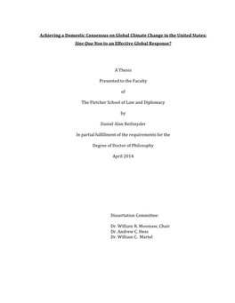 Achieving a Domestic Consensus on Global Climate Change in the United States: Sine Qua Non to an Effective Global Response?