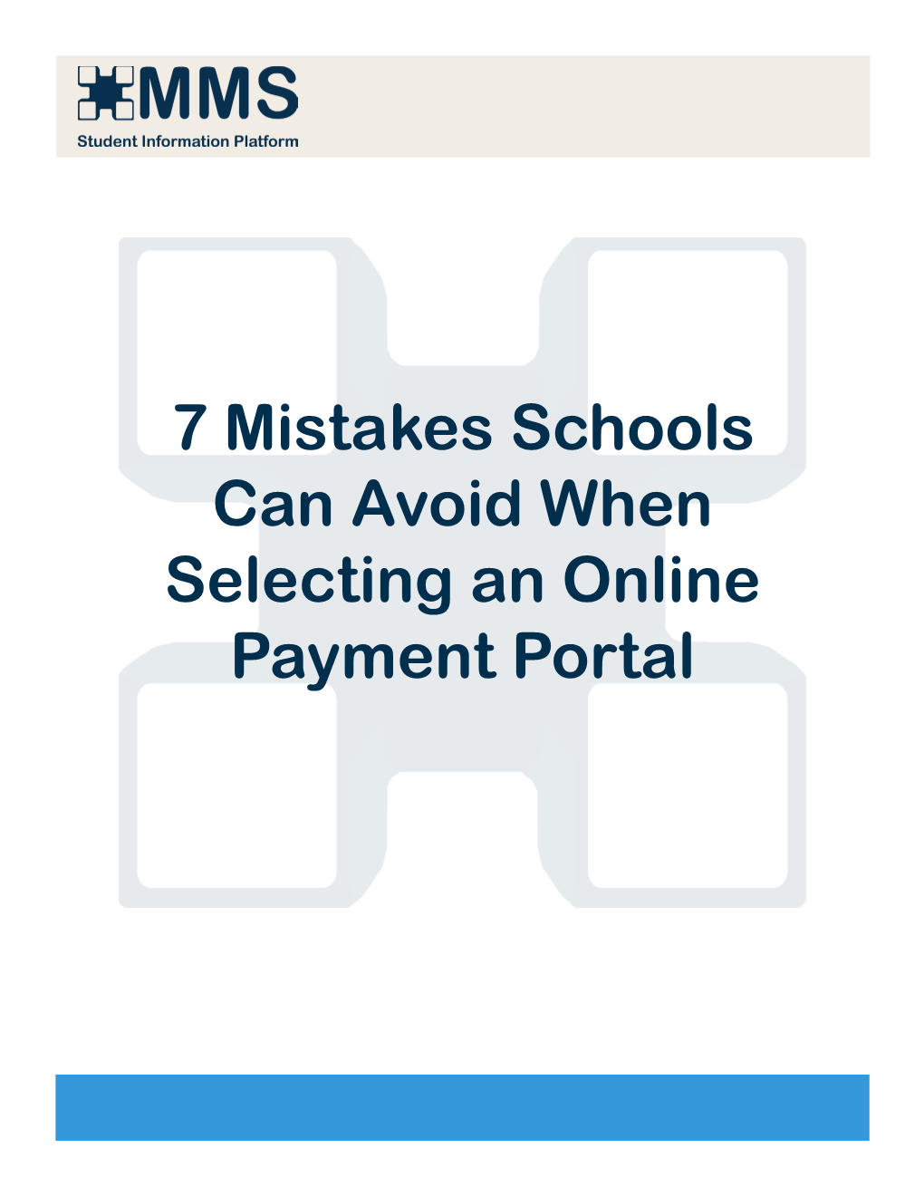 7 Mistakes Schools Can Avoid When Selecting an Online Payment Portal 7 Mistakes Schools Can Avoid When Selecting an Online Payment Portal