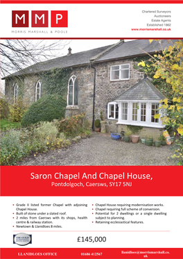 Saron Chapel and Chapel House, Pontdolgoch, Caersws, SY17 5NJ