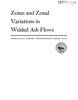 Zones and Zonal Variations in Welded Ash Flows