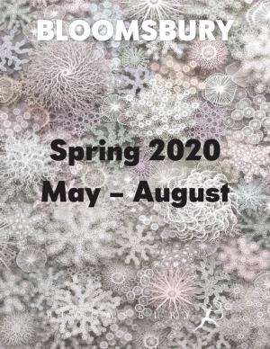 Spring 2020 May – August BLOOMSBURY PUBLISHING MAY 2020