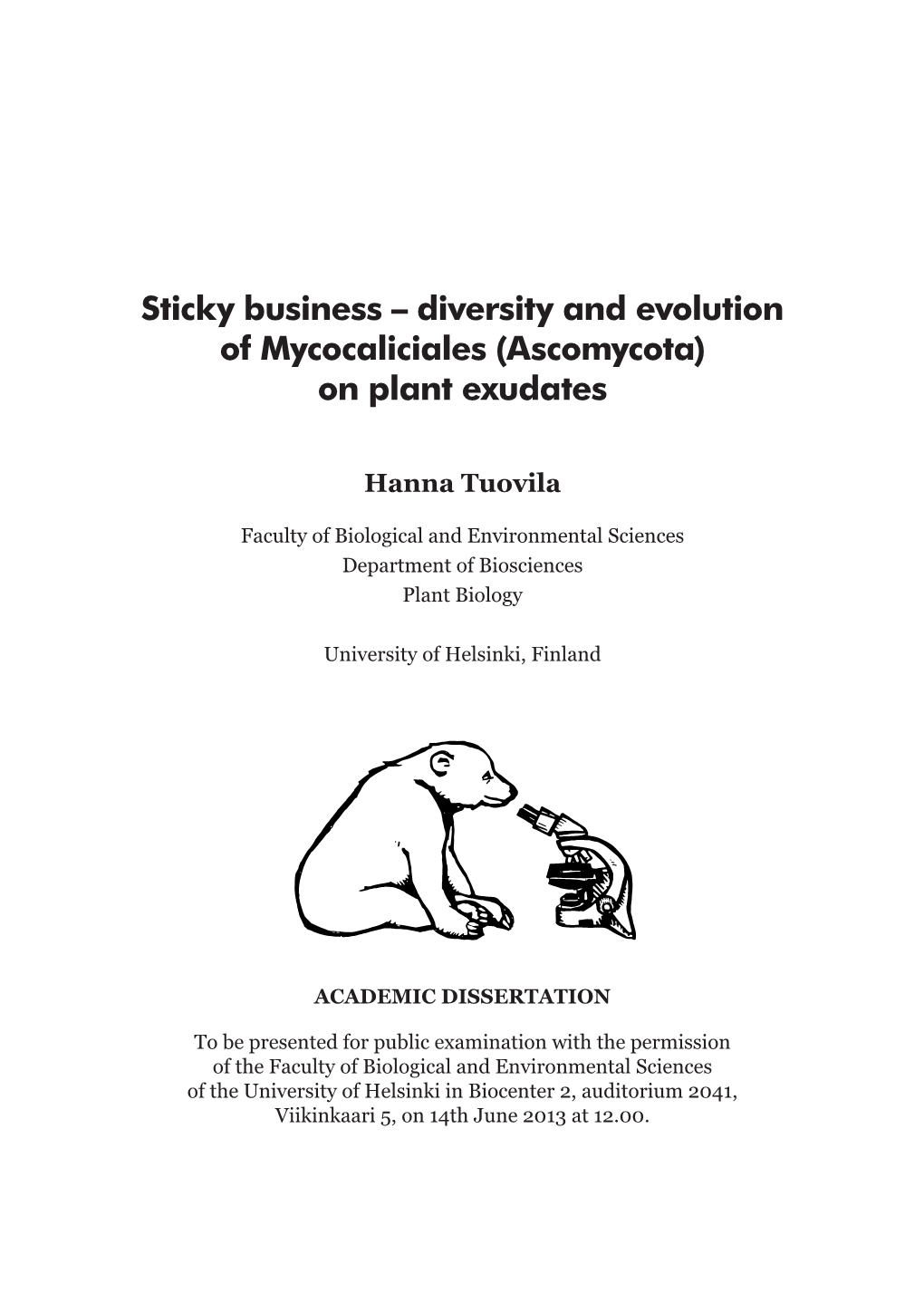 Diversity and Evolution of Mycocaliciales (Ascomycota) on Plant Exudates
