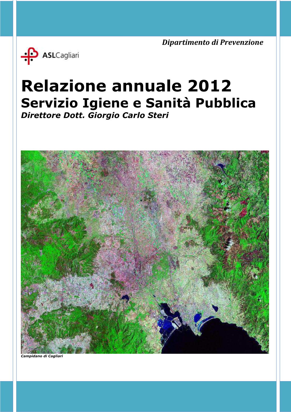 Relazione Annuale 2012 Servizio Igiene E Sanità Pubblica Direttore Dott