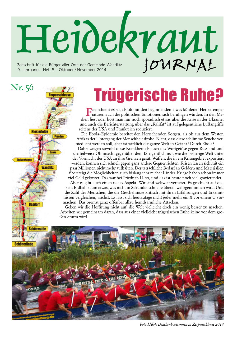 Trügerische Ruhe? Ast Scheint Es So, Als Ob Mit Den Beginnenden Etwas Kühleren Herbsttempe- Fraturen Auch Die Politischen Emotionen Sich Beruhigen Würden