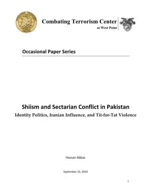 Shiism and Sectarian Conflict in Pakistan Identity Politics, Iranian Influence, and Tit-For-Tat Violence