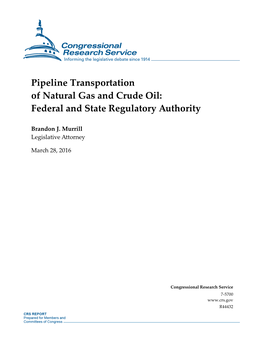 Pipeline Transportation of Natural Gas and Crude Oil: Federal and State Regulatory Authority