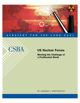US Nuclear Forces Meeting the Challenge of a Proliferated World