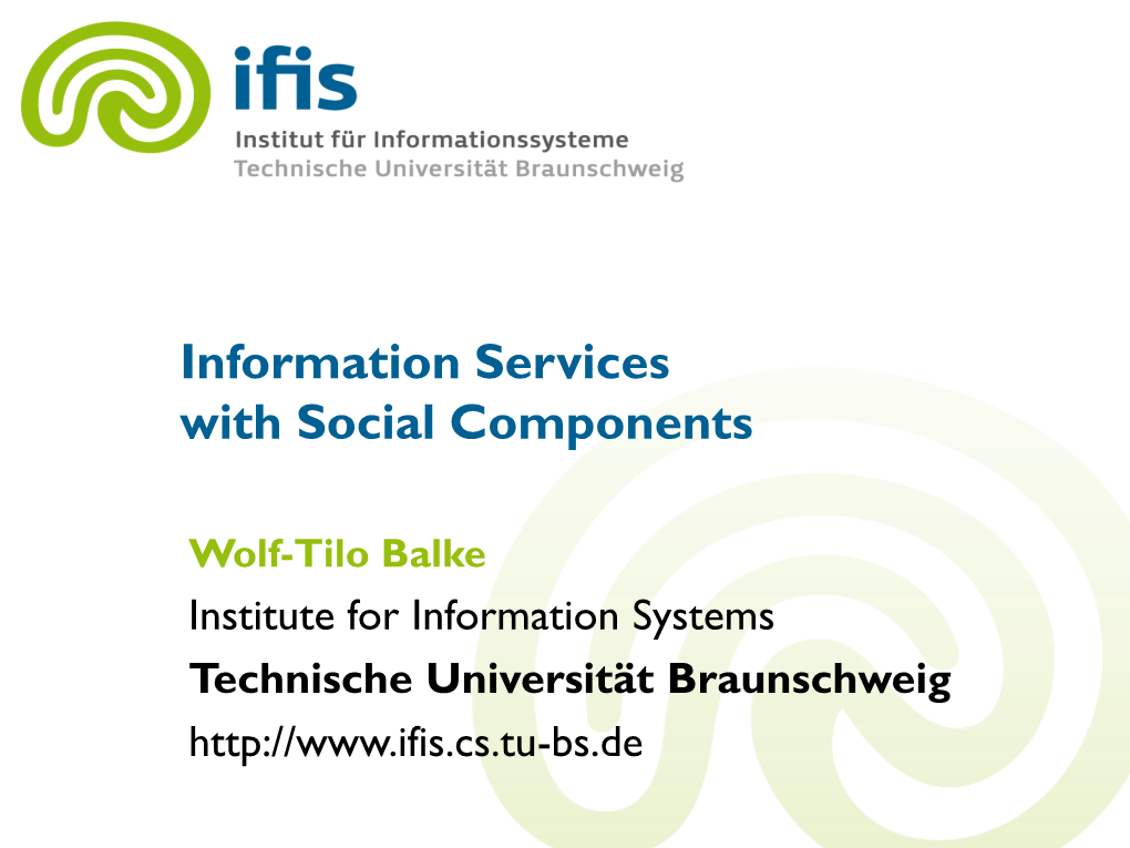 Information Services with Social Components