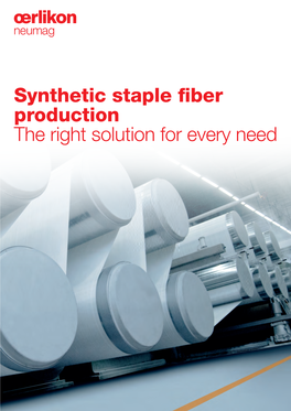 Synthetic Staple Fiber Production the Right Solution for Every Need Your Benefits