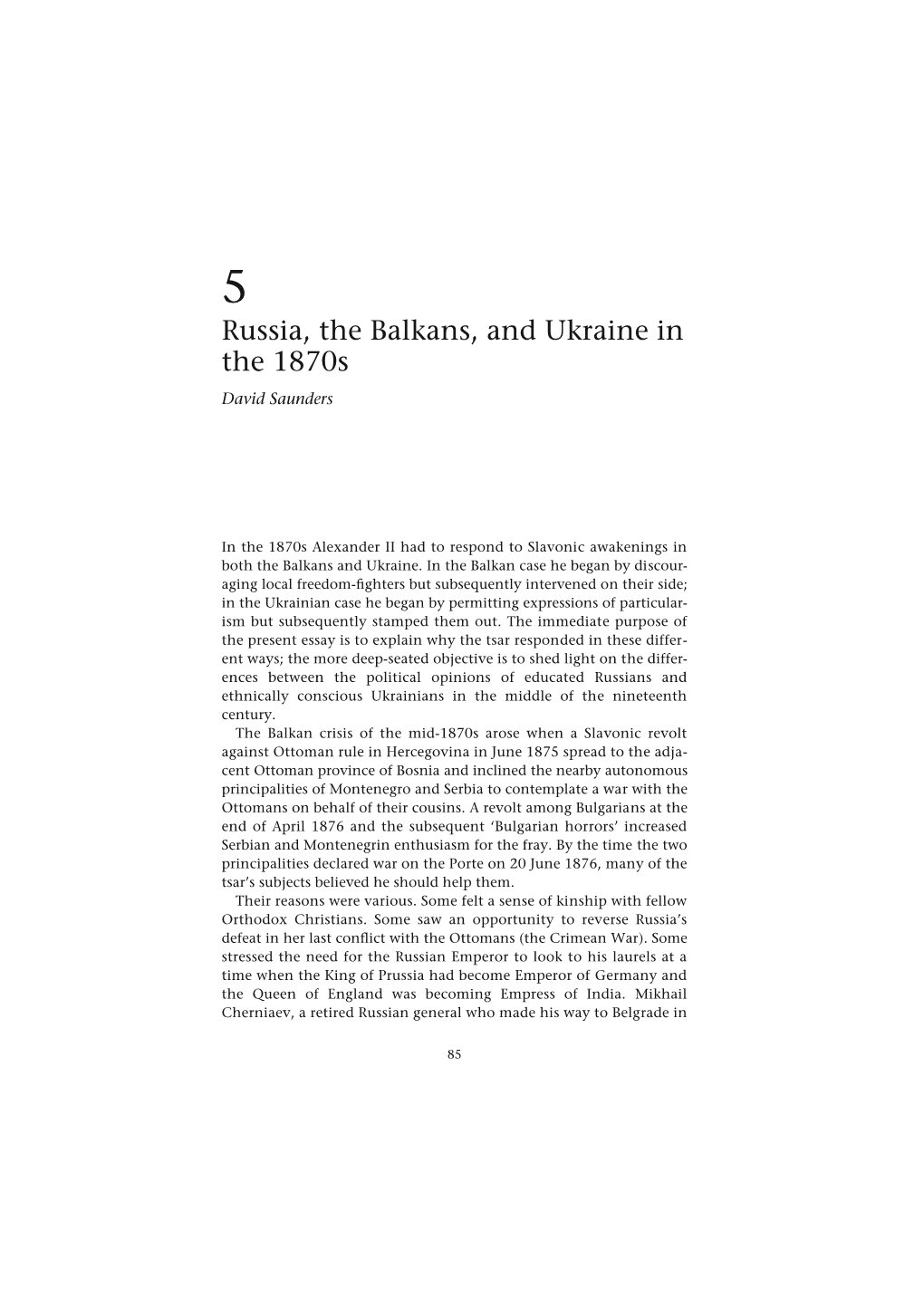 Russia, the Balkans, and Ukraine in the 1870S David Saunders
