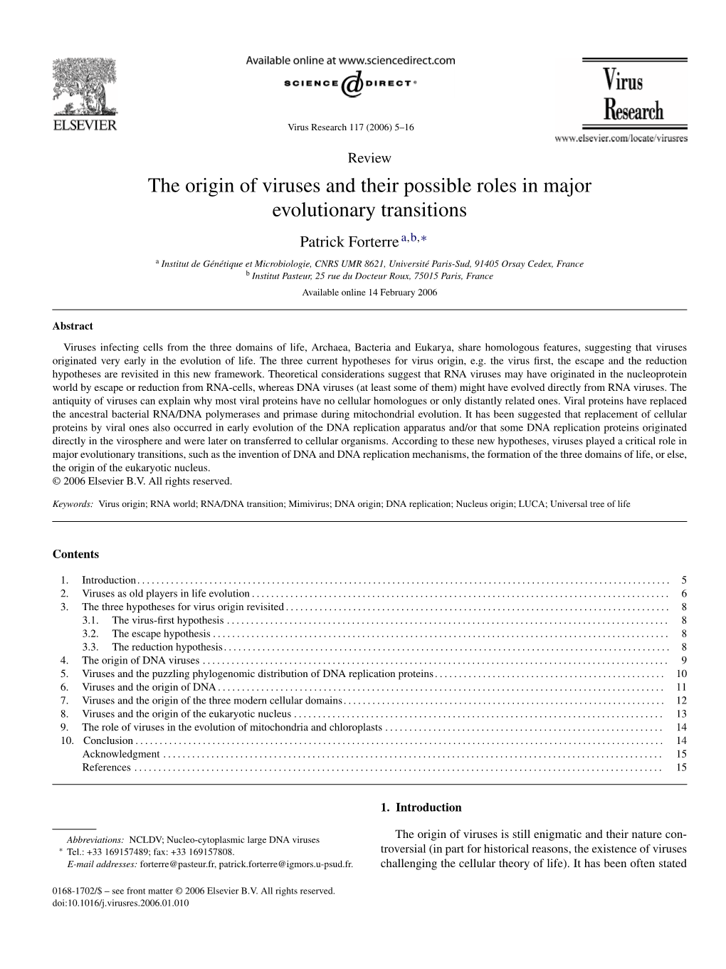 The Origin of Viruses and Their Possible Roles in Major Evolutionary