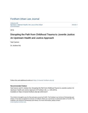 Disrupting the Path from Childhood Trauma to Juvenile Justice: an Upstream Health and Justice Approach