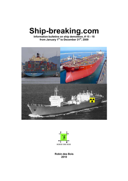 Ship-Breaking.Com Information Bulletins on Ship Demolition, # 15 - 18 from January 1St to December 31St, 2009