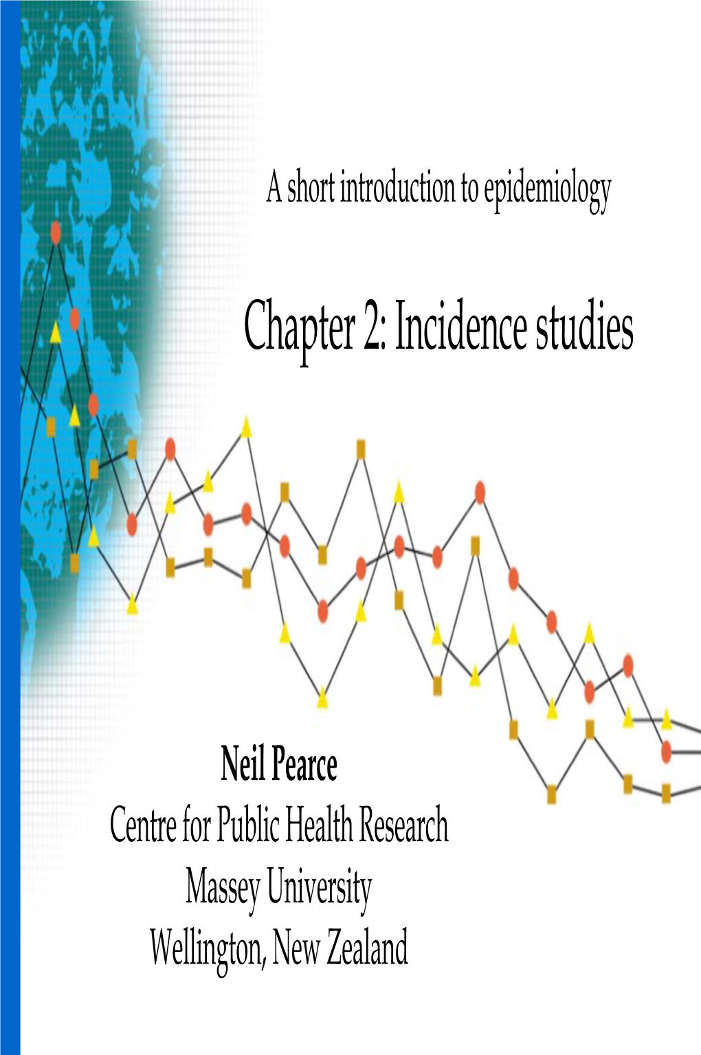 Chapter 2: Incidence Studies