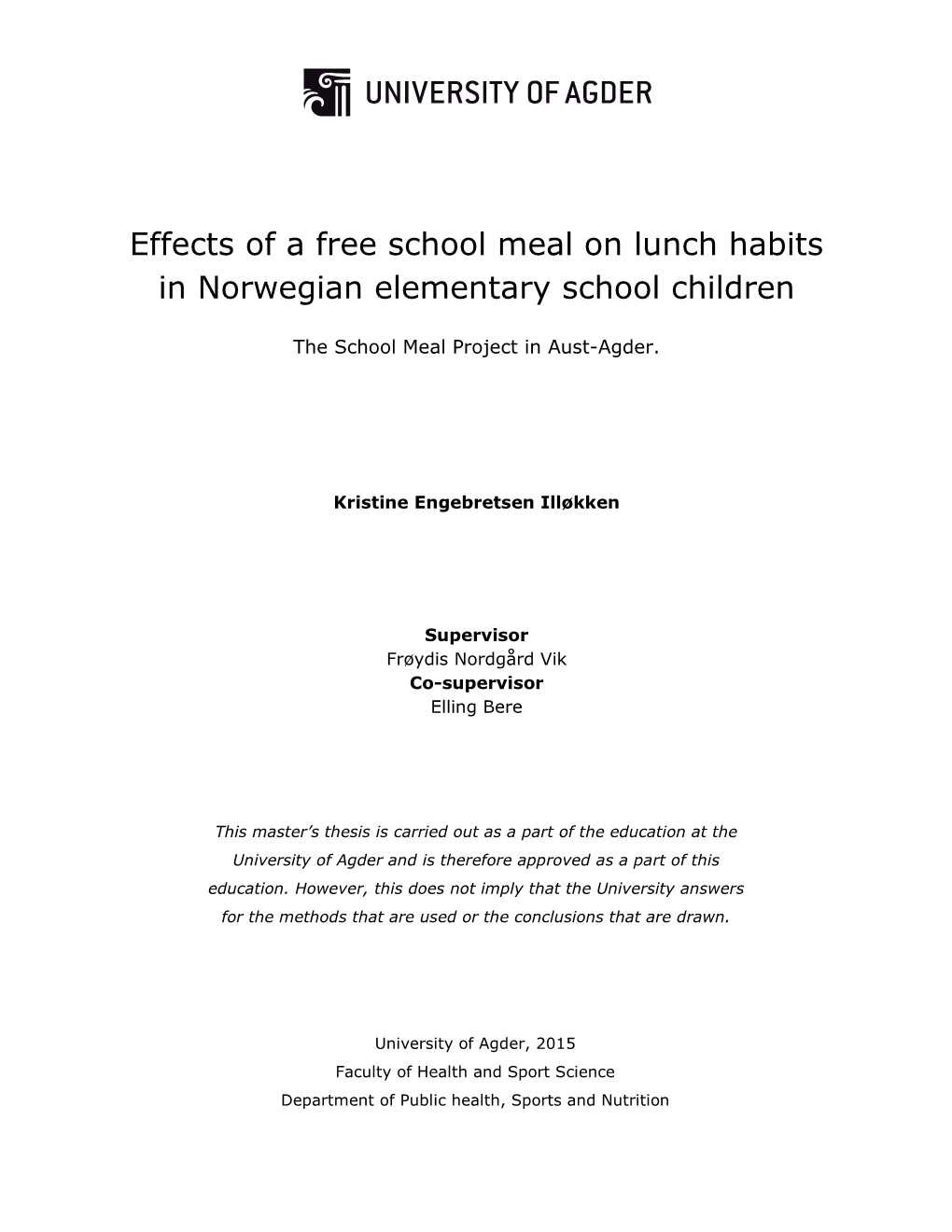 Effects of a Free School Meal on Lunch Habits in Norwegian Elementary School Children