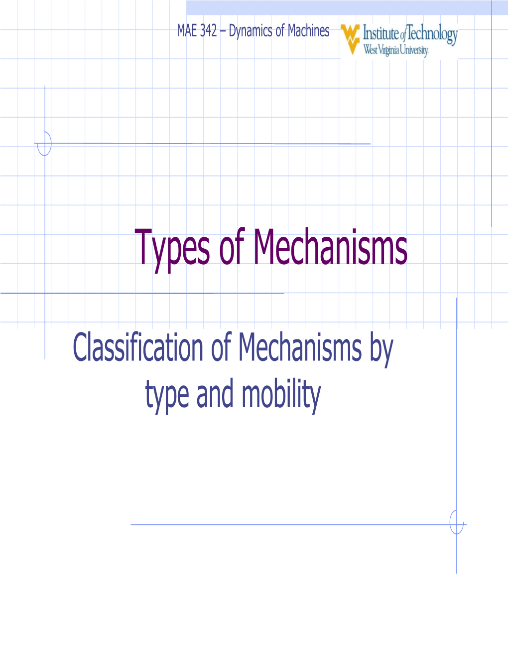 Types of Mechanisms