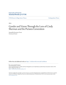 Gender and Vision Through the Lens of Cindy Sherman and the Pictures Generation Samantha Rosemary Owen University of Vermont