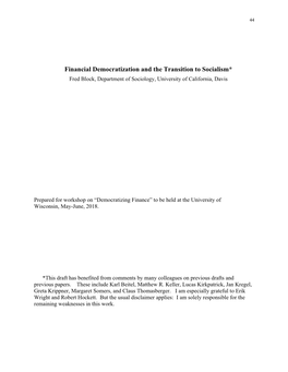Financial Democratization and the Transition to Socialism* Fred Block, Department of Sociology, University of California, Davis