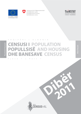 DIBËR POPULATION and HOUSING CENSUS 2011 CENSUSI I POPULLSISË DHE BANESAVE 2011 Population and HOUSING CENSUS 2011