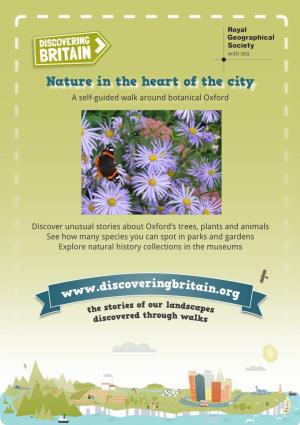 Nature in the Heart of the City a Self-Guided Walk Around Botanical Oxford