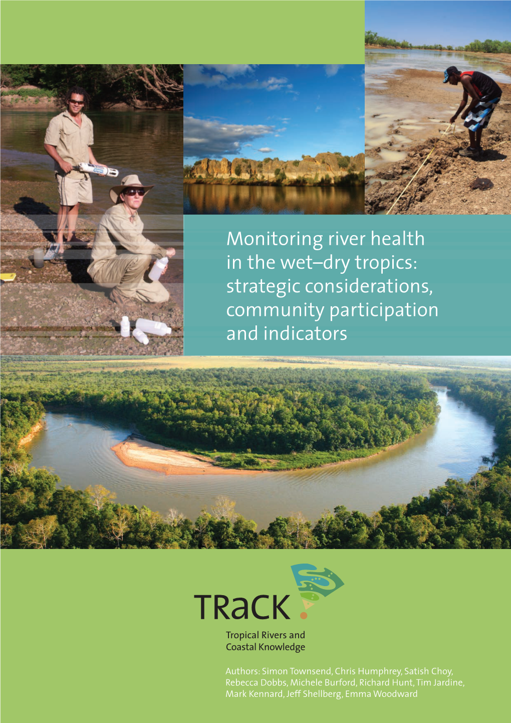 Monitoring River Health in the Wet–Dry Tropics: Strategic Considerations, Community Participation and Indicators