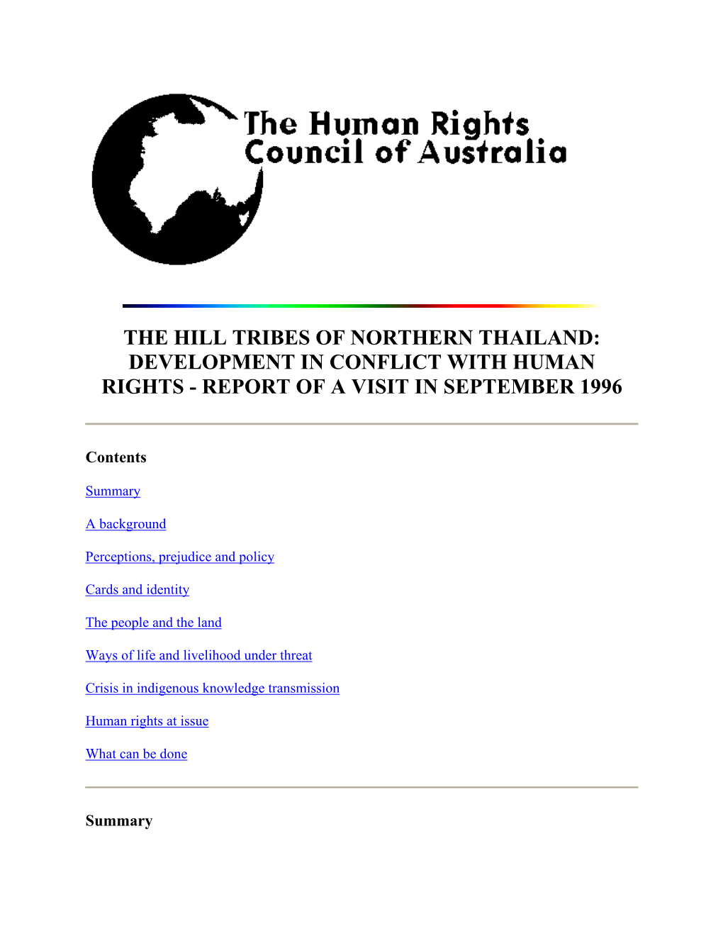 The Hill Tribes of Northern Thailand: Development in Conflict with Human Rights - Report of a Visit in September 1996