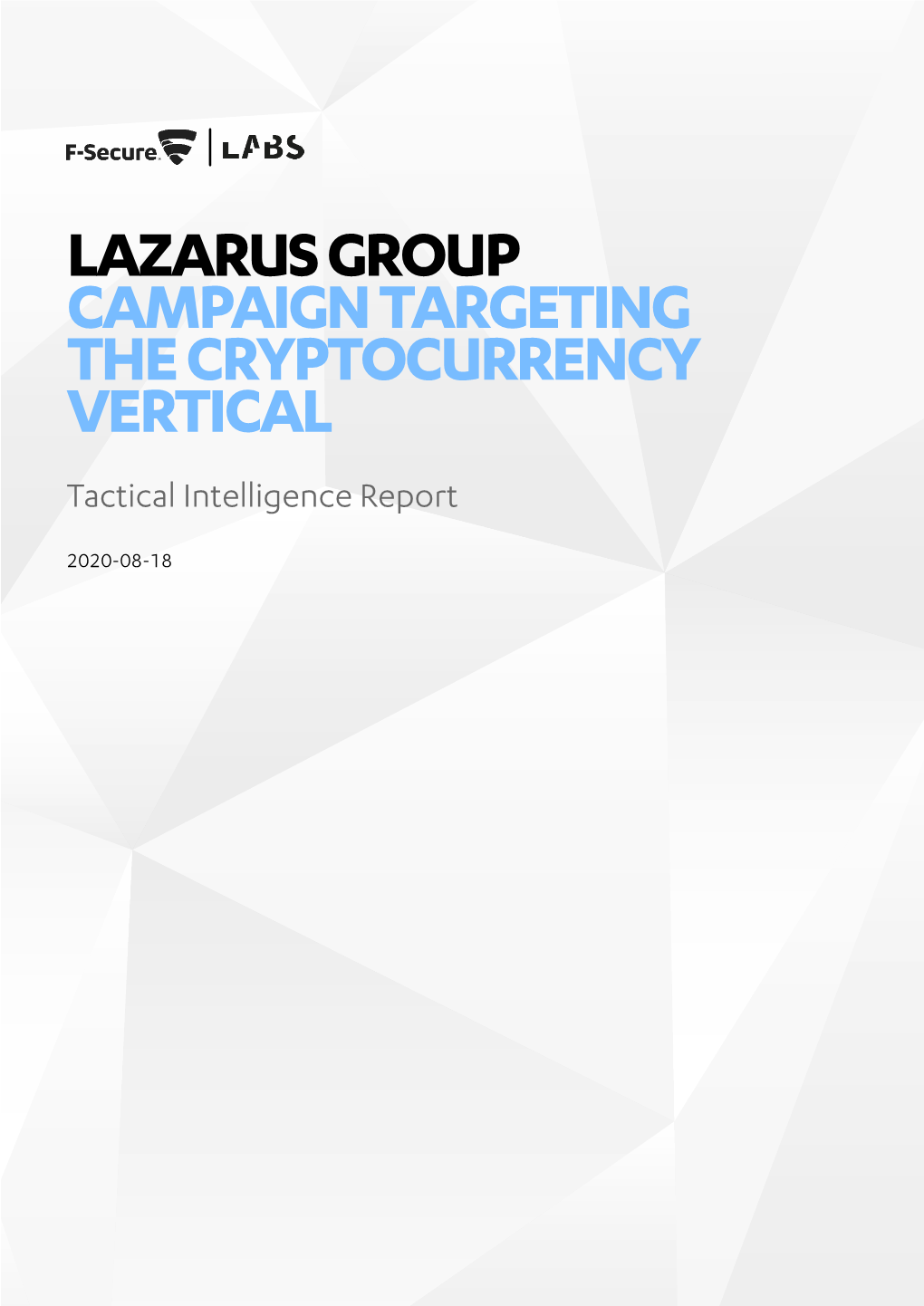 LAZARUS GROUP CAMPAIGN TARGETING the CRYPTOCURRENCY VERTICAL Tactical Intelligence Report