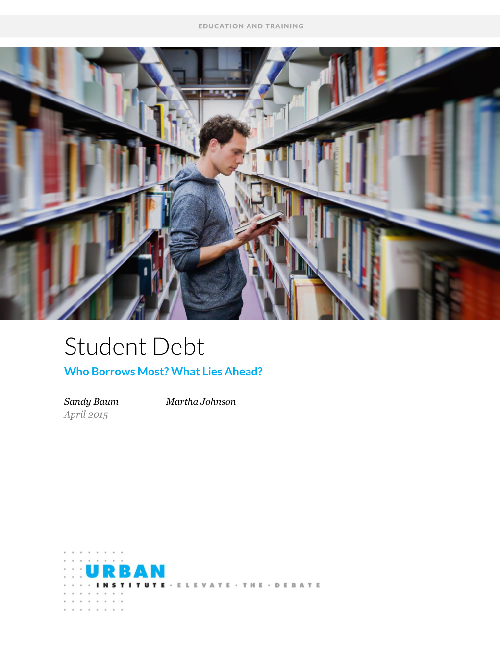 Student Debt: Who Borrows Most? What Lies Ahead?